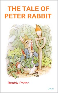 The Tale of Peter Rabbit - Beatrix Potter - E-Book