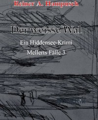 Mellerts Fälle 3 - Reiner A. Hampusch - E-Book