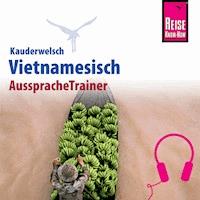 Reise Know-How Kauderwelsch AusspracheTrainer Vietnamesisch - Monika Heyder - Hörbuch