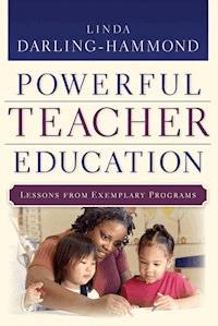 Powerful Teacher Education - Linda Darling-Hammond - E-Book