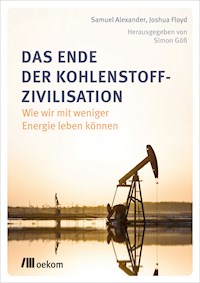 Das Ende der Kohlenstoff-Zivilisation - Joshua Floyd - E-Book