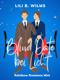 Blind Date bei Licht - Lili B. Wilms - E-Book
