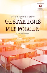 Geständnis mit Folgen - Ursula Schmid-Spreer - E-Book
