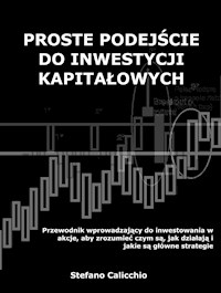 Proste podejście do inwestycji kapitałowych - Stefano Calicchio - E-Book
