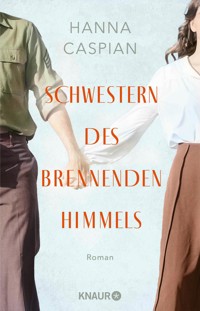 Schwestern des brennenden Himmels - Hanna Caspian - E-Book