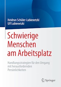 Schwierige Menschen am Arbeitsplatz - Heidrun Schüler-Lubienetzki - E-Book