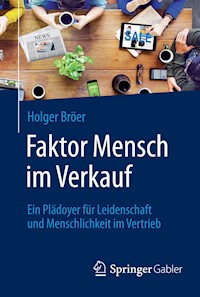 Faktor Mensch im Verkauf - Holger Bröer - E-Book
