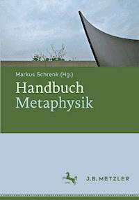 Handbuch Metaphysik -  - E-Book