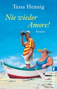Nie wieder Amore! - Tessa Hennig - E-Book