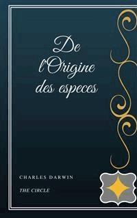 De l'Origine des especes - Charles Darwin - E-Book