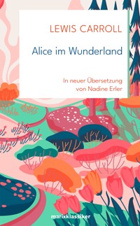 Alice im Wunderland - Lewis Carroll - E-Book + Hörbuch