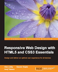 Responsive Web Design with HTML5 and CSS3 Essentials - Alex Libby - E-Book