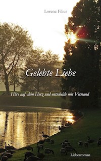 Gelebte Liebe - Lorenz Filius - E-Book
