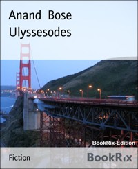 Ulyssesodes - Anand Bose - kostenlos E-Book