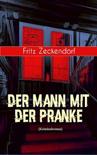 Der Mann mit der Pranke (Kriminalroman) - Fritz Zeckendorf - E-Book