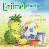 Grümel - Ostern ist gerettet - Ute Höpfner - Hörbuch