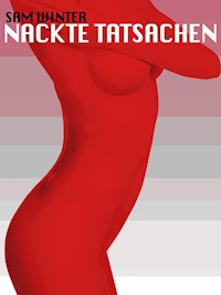 Nackte Tatsachen - Sam Winter - E-Book