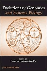 Evolutionary Genomics and Systems Biology - Gustavo Caetano-Anollés - E-Book