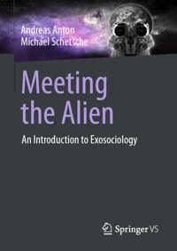 Meeting the Alien - Andreas Anton - E-Book