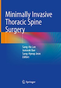 Minimally Invasive Thoracic Spine Surgery -  - E-Book