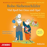 Bobo Siebenschläfer. Viel Spaß bei Oma und Opa! - Markus Osterwalder - Hörbuch
