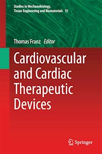 Cardiovascular and Cardiac Therapeutic Devices - - E-Book