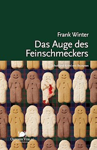 Das Auge des Feinschmeckers - Frank Winter - E-Book