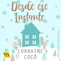Desde ese instante - Lorraine Cocó - Hörbuch