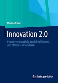 Innovation 2.0 - Manfred Noe - E-Book