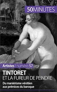 Tintoret et la fureur de peindre - Eliane Reynold de Seresin - E-Book