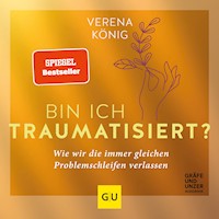 Bin ich traumatisiert? - Verena König - E-Book + Hörbuch