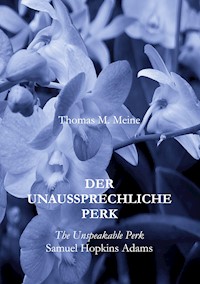 Der unaussprechliche Perk - Samuel Hopkins Adams - E-Book