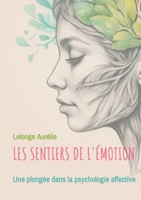 Les sentiers de l'émotion - Aurélie Lelonge - E-Book