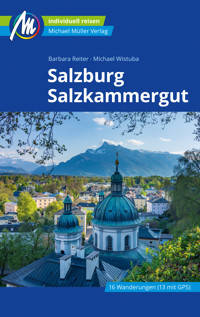 Salzburg & Salzkammergut Reiseführer Michael Müller Verlag - Barbara Reiter - E-Book