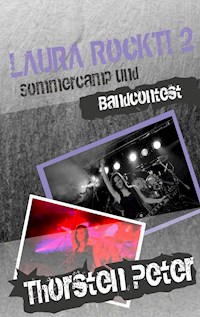 Laura rockt! 2 - Thorsten Peter - E-Book