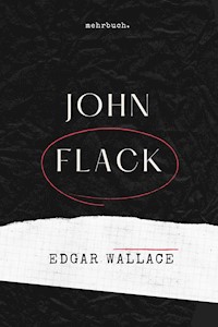 John Flack - Edgar Wallace - E-Book