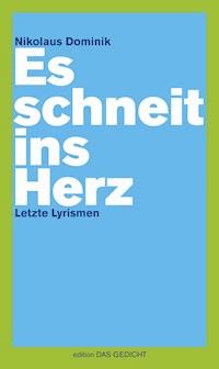 Es schneit ins Herz - Nikolaus Dominik - E-Book