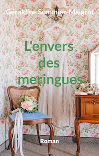 L'envers des meringues - Géraldine Sommier-Maigrot - E-Book