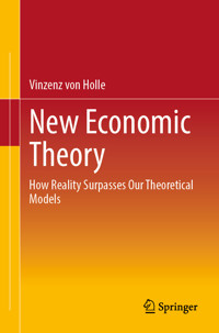 New Economic Theory - Vinzenz von Holle - E-Book
