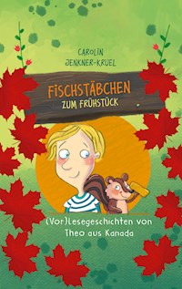 Fischstäbchen zum Frühstück - Carolin Jenkner-Kruel - E-Book