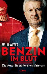 Benzin im Blut - Willi Weber - E-Book