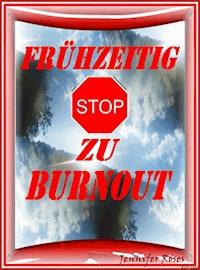 FRÜHZEITIG STOP ZU BURNOUT - Jennifer Roses - E-Book