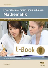 Freiarbeitsmaterialien f. d. 9. Klasse: Mathematik - Günther Koch - E-Book