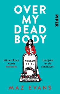 Over My Dead Body - Maz Evans - E-Book