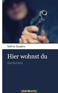 Hier wohnst du - Sylvie Zander - E-Book