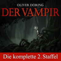 Der Vampir, Die komplette zweite Staffel - Oliver Döring - Hörbuch