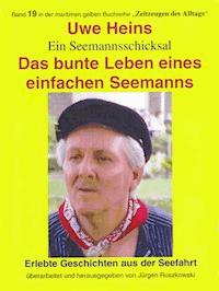 Das bunte Leben eines einfachen Seemanns - Jürgen Ruszkowski (Hrsg.) - E-Book