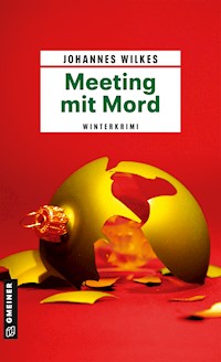 Meeting mit Mord - Johannes Wilkes - E-Book