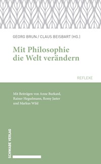 Mit Philosophie die Welt verändern -  - E-Book