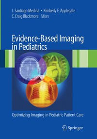 Evidence-Based Imaging in Pediatrics - - E-Book